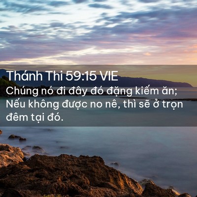 Picture 02 - Thánh Thi 59:15 VIE - Chúng nó đi đây đó đặng kiếm ăn; - Bible Verse Picture