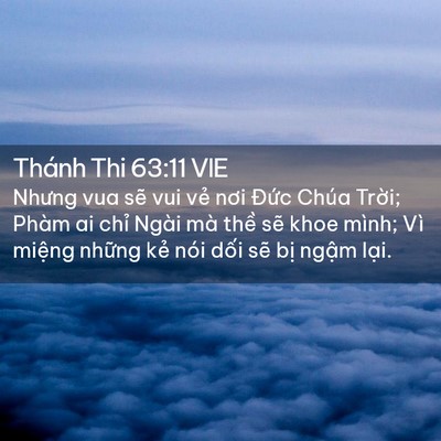 Picture 02 - Thánh Thi 63:11 VIE - Nhưng vua sẽ vui vẻ nơi Đức Chúa - Bible Verse Picture