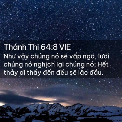 Picture 02 - Thánh Thi 64:8 VIE - Như vậy chúng nó sẽ vấp ngã, lưỡi - Bible Verse Picture