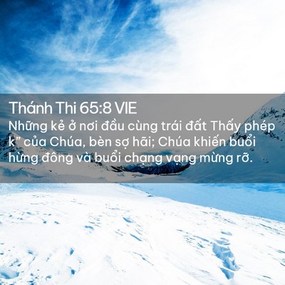 Picture 02 - Thánh Thi 65:8 VIE - Những kẻ ở nơi đầu cùng trái đất - Bible Verse Picture
