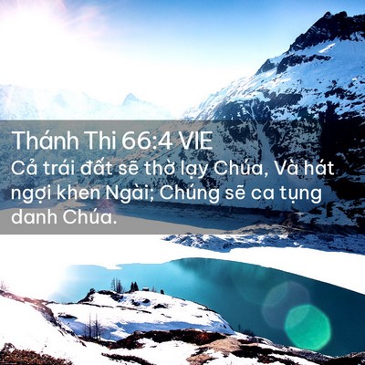 Picture 02 - Thánh Thi 66:4 VIE - Cả trái đất sẽ thờ lạy Chúa, Và - Bible Verse Picture