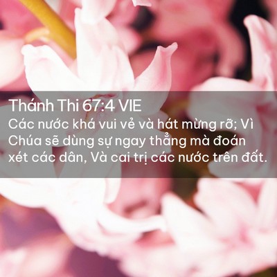 Picture 02 - Thánh Thi 67:4 VIE - Các nước khá vui vẻ và hát mừng rỡ; - Bible Verse Picture
