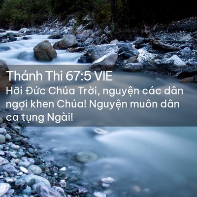 Picture 02 - Thánh Thi 67:5 VIE - Hỡi Đức Chúa Trời, nguyện các dân - Bible Verse Picture