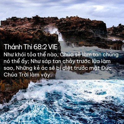 Picture 02 - Thánh Thi 68:2 VIE - Như khói tỏa thể nào, Chúa sẽ làm tan - Bible Verse Picture
