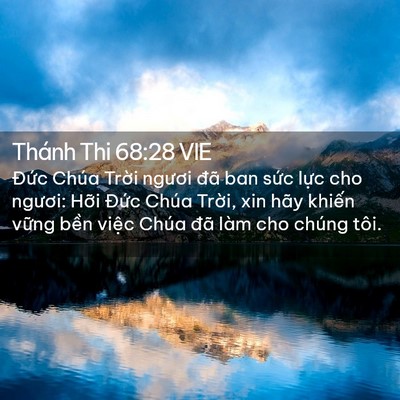 Picture 02 - Thánh Thi 68:28 VIE - Đức Chúa Trời ngươi đã ban sức lực - Bible Verse Picture