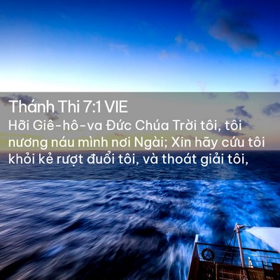 Picture 02 - Thánh Thi 7:1 VIE - Hỡi Giê-hô-va Đức Chúa Trời tôi, tôi - Bible Verse Picture