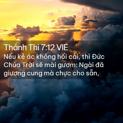Picture 02 - Thánh Thi 7:12 VIE - Nếu kẻ ác không hối cải, thì Đức - Bible Verse Picture