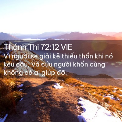 Picture 02 - Thánh Thi 72:12 VIE - Vì người sẽ giải kẻ thiếu thốn khi - Bible Verse Picture