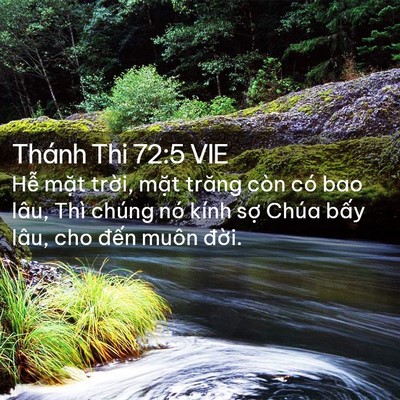 Picture 02 - Thánh Thi 72:5 VIE - Hễ mặt trời, mặt trăng còn có bao - Bible Verse Picture