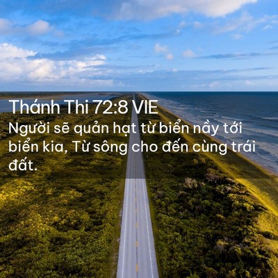 Picture 02 - Thánh Thi 72:8 VIE - Người sẽ quản hạt từ biển nầy - Bible Verse Picture