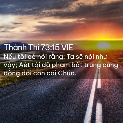 Picture 02 - Thánh Thi 73:15 VIE - Nếu tôi có nói rằng: Ta sẽ nói như - Bible Verse Picture