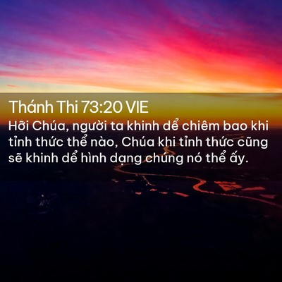 Picture 02 - Thánh Thi 73:20 VIE - Hỡi Chúa, người ta khinh dể chiêm bao - Bible Verse Picture