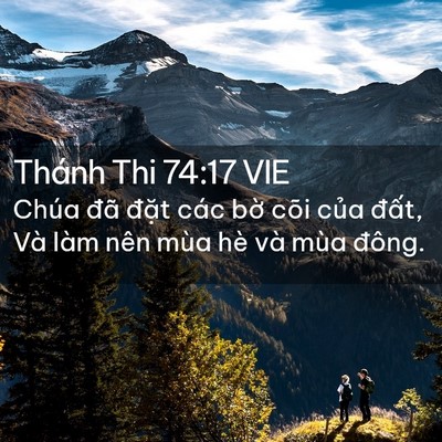 Picture 02 - Thánh Thi 74:17 VIE - Chúa đã đặt các bờ cõi của đất, - Bible Verse Picture