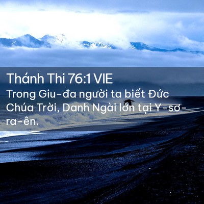 Picture 02 - Thánh Thi 76:1 VIE - Trong Giu-đa người ta biết Đức Chúa - Bible Verse Picture