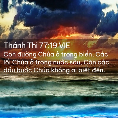 Picture 02 - Thánh Thi 77:19 VIE - Con đường Chúa ở trong biển, Các lối - Bible Verse Picture