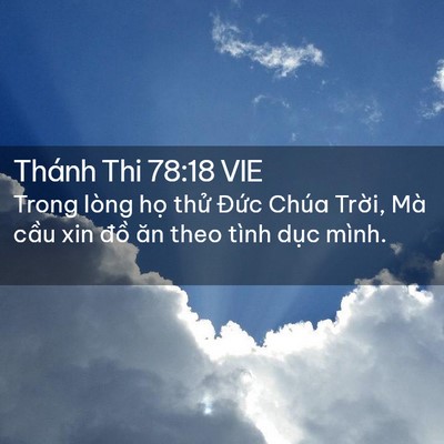 Picture 02 - Thánh Thi 78:18 VIE - Trong lòng họ thử Đức Chúa Trời, Mà - Bible Verse Picture