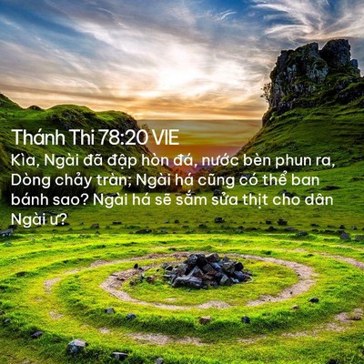 Picture 02 - Thánh Thi 78:20 VIE - Kìa, Ngài đã đập hòn đá, nước bèn - Bible Verse Picture