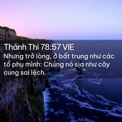 Picture 02 - Thánh Thi 78:57 VIE - Nhưng trở lòng, ở bất trung như các - Bible Verse Picture