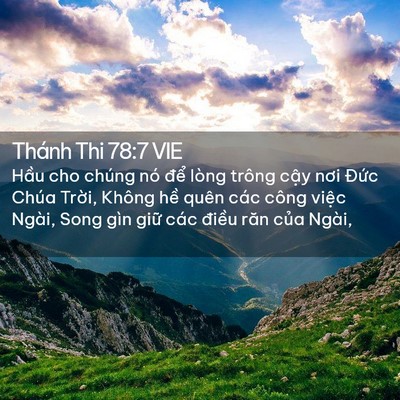 Picture 02 - Thánh Thi 78:7 VIE - Hầu cho chúng nó để lòng trông cậy - Bible Verse Picture