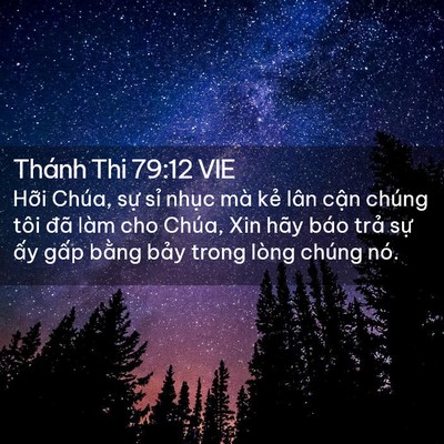 Picture 02 - Thánh Thi 79:12 VIE - Hỡi Chúa, sự sỉ nhục mà kẻ lân cận - Bible Verse Picture