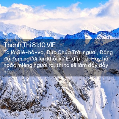 Picture 02 - Thánh Thi 81:10 VIE - Ta là Giê-hô-va, Đức Chúa Trời ngươi, - Bible Verse Picture
