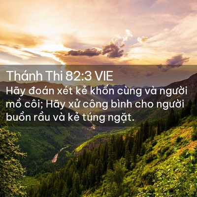 Picture 02 - Thánh Thi 82:3 VIE - Hãy đoán xét kẻ khốn cùng và người - Bible Verse Picture