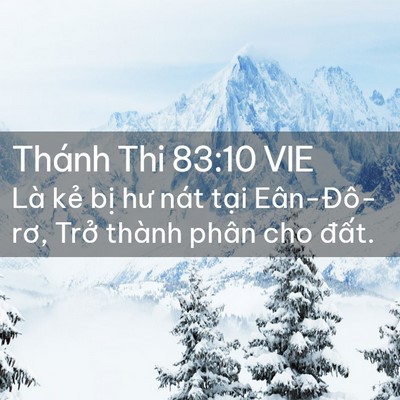 Picture 02 - Thánh Thi 83:10 VIE - Là kẻ bị hư nát tại Eân-Đô-rơ, Trở - Bible Verse Picture