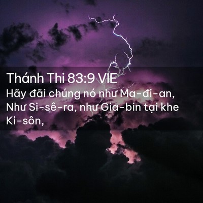 Picture 02 - Thánh Thi 83:9 VIE - Hãy đãi chúng nó như Ma-đi-an, Như - Bible Verse Picture