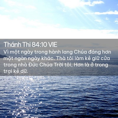 Picture 02 - Thánh Thi 84:10 VIE - Vì một ngày trong hành lang Chúa đáng - Bible Verse Picture