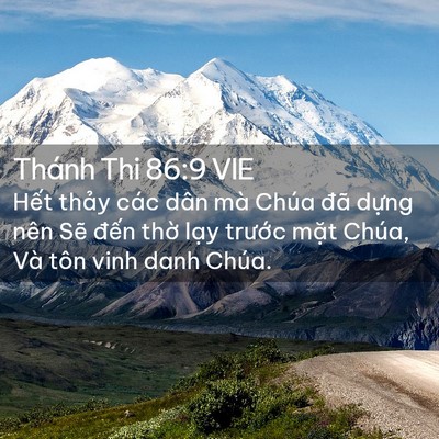 Picture 02 - Thánh Thi 86:9 VIE - Hết thảy các dân mà Chúa đã dựng nên - Bible Verse Picture