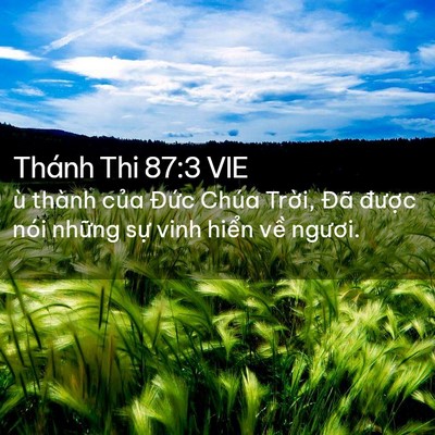 Picture 02 - Thánh Thi 87:3 VIE - ù thành của Đức Chúa Trời, Đã - Bible Verse Picture