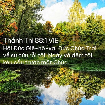 Picture 02 - Thánh Thi 88:1 VIE - Hỡi Đức Giê-hô-va, Đức Chúa Trời - Bible Verse Picture