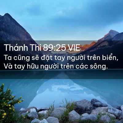 Picture 02 - Thánh Thi 89:25 VIE - Ta cũng sẽ đặt tay người trên biển, - Bible Verse Picture