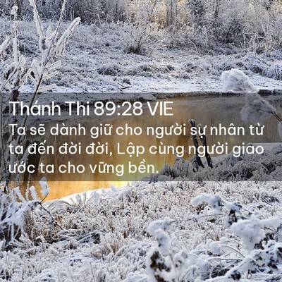 Picture 02 - Thánh Thi 89:28 VIE - Ta sẽ dành giữ cho người sự nhân từ - Bible Verse Picture