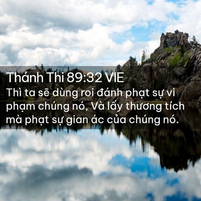 Picture 02 - Thánh Thi 89:32 VIE - Thì ta sẽ dùng roi đánh phạt sự vi - Bible Verse Picture