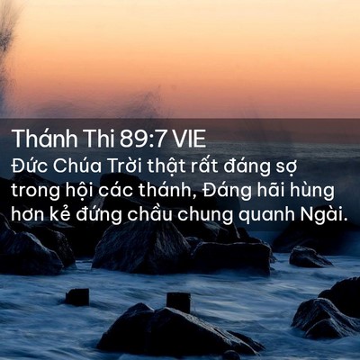 Picture 02 - Thánh Thi 89:7 VIE - Đức Chúa Trời thật rất đáng sợ - Bible Verse Picture