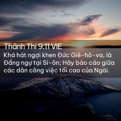 Picture 02 - Thánh Thi 9:11 VIE - Khá hát ngợi khen Đức Giê-hô-va, là - Bible Verse Picture