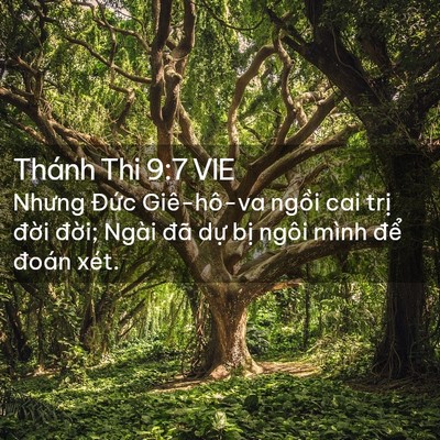 Picture 02 - Thánh Thi 9:7 VIE - Nhưng Đức Giê-hô-va ngồi cai trị đời - Bible Verse Picture