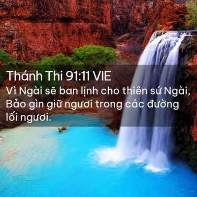 Picture 02 - Thánh Thi 91:11 VIE - Vì Ngài sẽ ban lịnh cho thiên sứ Ngài, - Bible Verse Picture