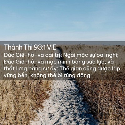 Picture 02 - Thánh Thi 93:1 VIE - Đức Giê-hô-va cai trị; Ngài mặc sự - Bible Verse Picture