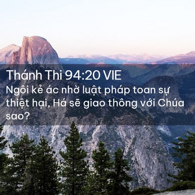 Picture 02 - Thánh Thi 94:20 VIE - Ngôi kẻ ác nhờ luật pháp toan sự - Bible Verse Picture
