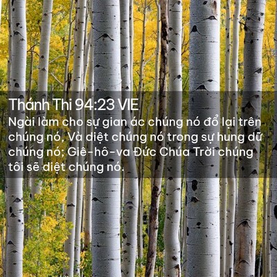 Picture 02 - Thánh Thi 94:23 VIE - Ngài làm cho sự gian ác chúng nó đổ - Bible Verse Picture