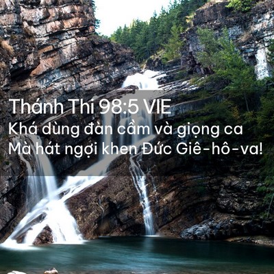 Picture 02 - Thánh Thi 98:5 VIE - Khá dùng đàn cầm và giọng ca Mà hát - Bible Verse Picture