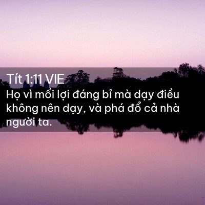 Picture 02 - Tít 1:11 VIE - Họ vì mối lợi đáng bỉ mà dạy - Bible Verse Picture