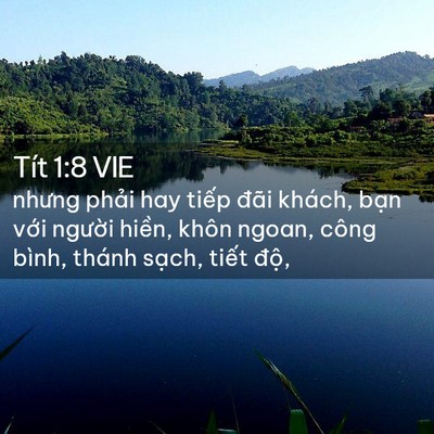 Picture 02 - Tít 1:8 VIE - nhưng phải hay tiếp đãi khách, bạn - Bible Verse Picture