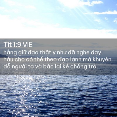 Picture 02 - Tít 1:9 VIE - hằng giữ đạo thật y như đã nghe - Bible Verse Picture