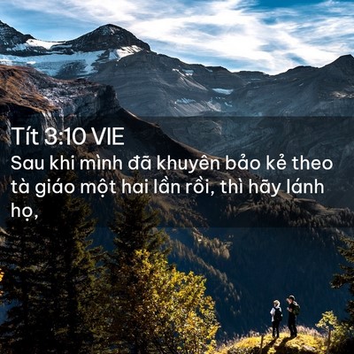 Picture 02 - Tít 3:10 VIE - Sau khi mình đã khuyên bảo kẻ theo tà - Bible Verse Picture