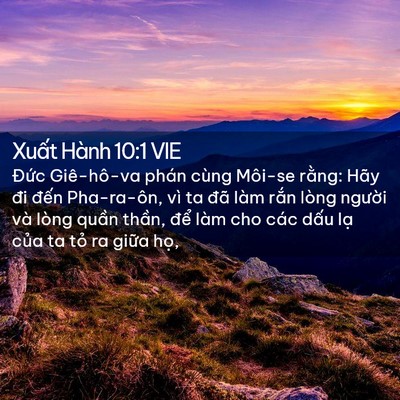Picture 02 - Xuất Hành 10:1 VIE - Đức Giê-hô-va phán cùng Môi-se rằng: - Bible Verse Picture