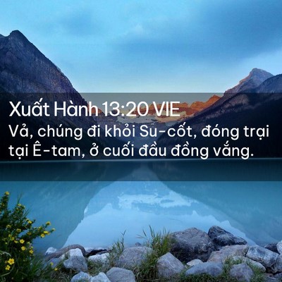 Picture 02 - Xuất Hành 13:20 VIE - Vả, chúng đi khỏi Su-cốt, đóng trại - Bible Verse Picture