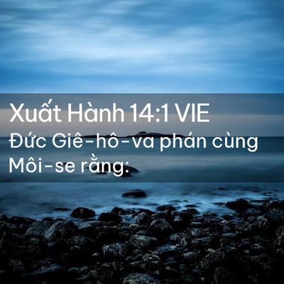 Picture 02 - Xuất Hành 14:1 VIE - Đức Giê-hô-va phán cùng Môi-se - Bible Verse Picture